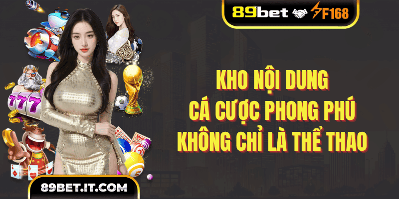 Kho nội dung cá cược phong phú – Không chỉ là thể thao